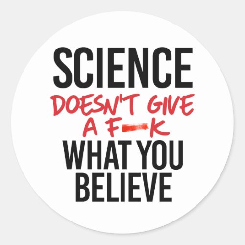 Science doesnt give a f__k classic round sticker