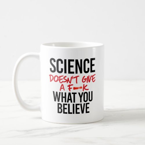 Science doesnt give a f__k coffee mug