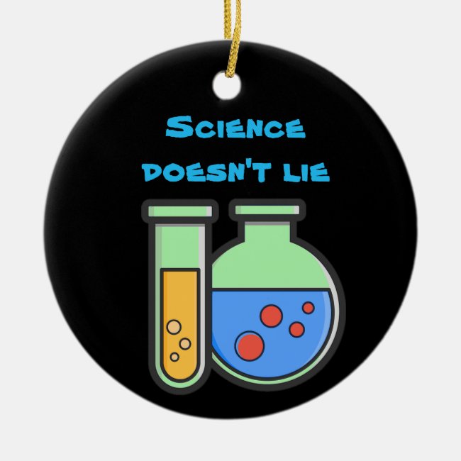 Science Doesn't Lie Chemistry Beakers