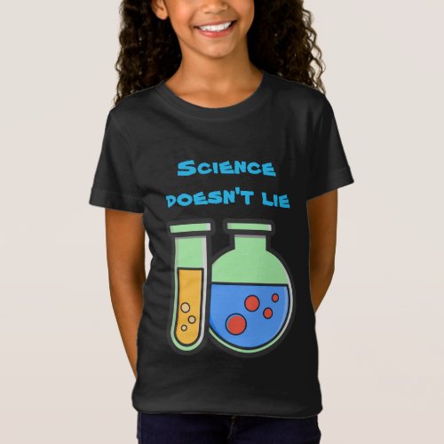 Science Doesnt Lie Chemistry Beakers Kids Shirt
