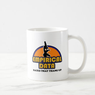 Science Empirical Data Backs That Thang Up Coffee Mug