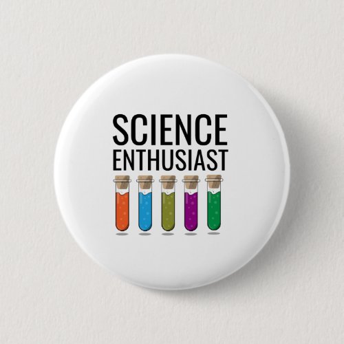 Science enthusiast button