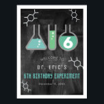 Science Experiment Chalkboard Gr Birthday Welcome Poster<br><div class="desc">This cool "birthday experiment" boy's science birthday party welcome sign poster features a blackboard/chalkboard background with flasks,  and a test tube. Personalize for your needs. You can find matching products at my store.</div>