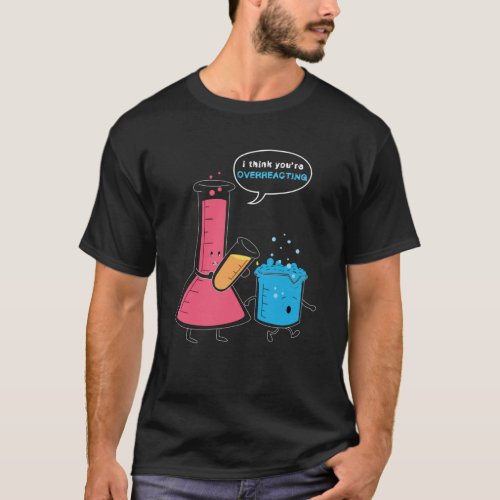 Science Experiment Funny T_Shirt