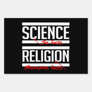 Science = Facts and Religion = Alternative Facts Sign
