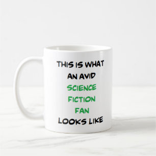 science fiction fan, avid coffee mug