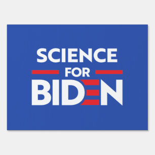 SCIENCE FOR JOE BIDEN SIGN