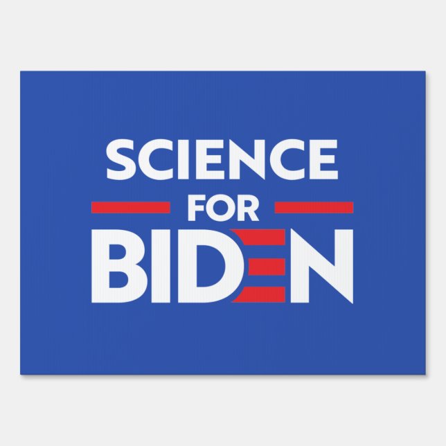 SCIENCE FOR JOE BIDEN SIGN (Front)