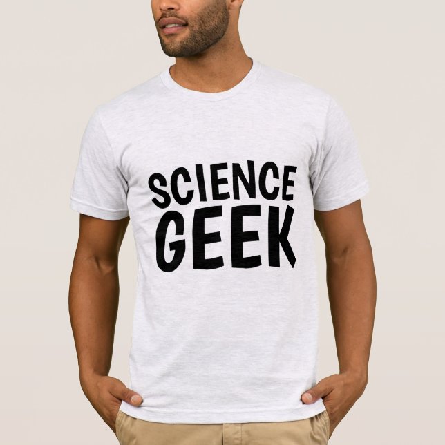 SCIENCE GEEK T-SHIRTS (Front)