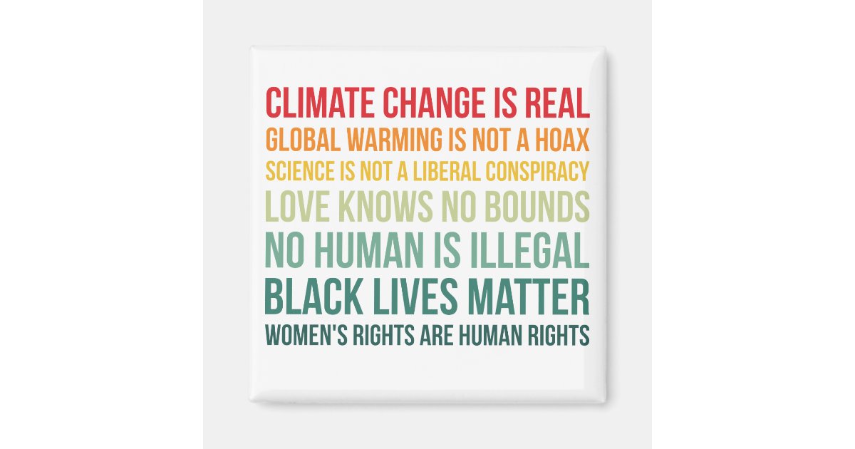 Science Global Warming Climate Change Is Real Magnet | Zazzle