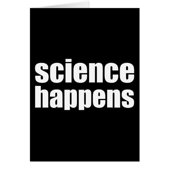 Science Happens Card