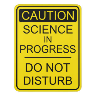 Science in Progress door sign
