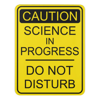 Science in Progress door sign
