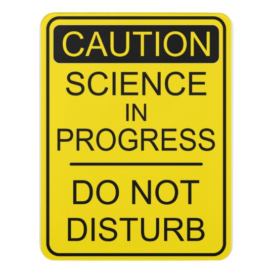 Science in Progress door sign