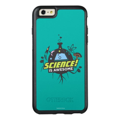 Science Is Awesome OtterBox iPhone 66s Plus Case