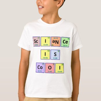 Science Is Cool T-shirt by mathsciencetech at Zazzle