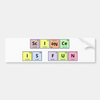 Science Is Fun Bumper Sticker by mathsciencetech at Zazzle