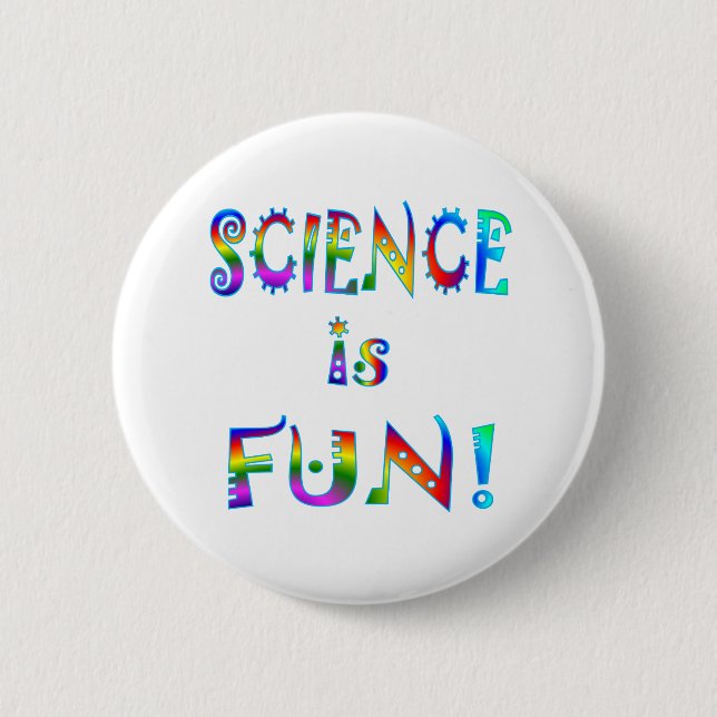 Science is Fun Button (Front)
