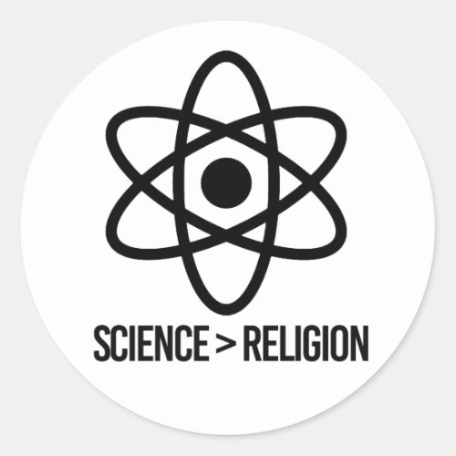 Science is greater than Religion Classic Round Sticker