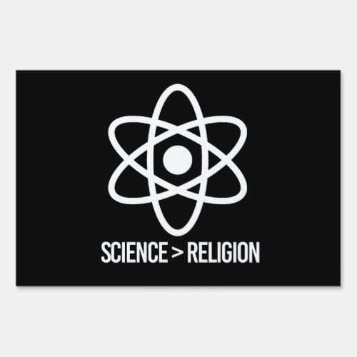 Science is greater than Religion Sign