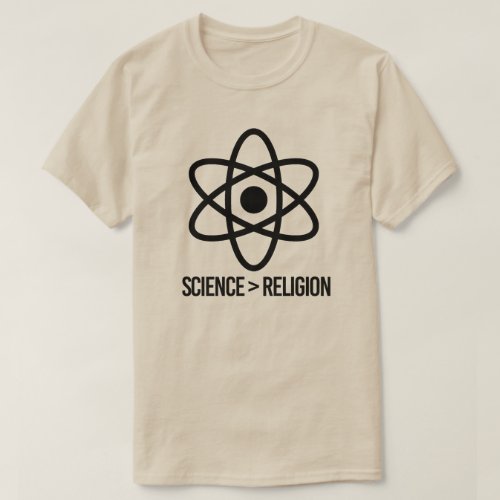 Science is greater than Religion T_Shirt