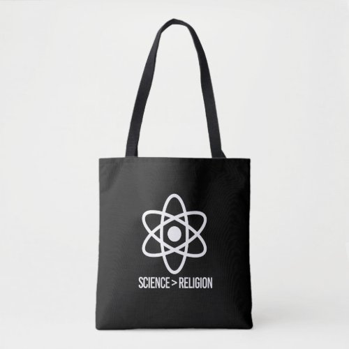 Science is greater than Religion Tote Bag