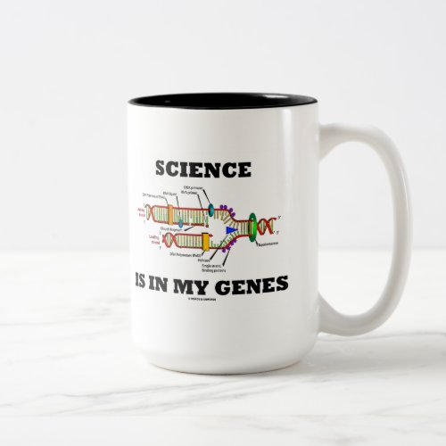 Science Is In My Genes Biology DNA Replication Two_Tone Coffee Mug