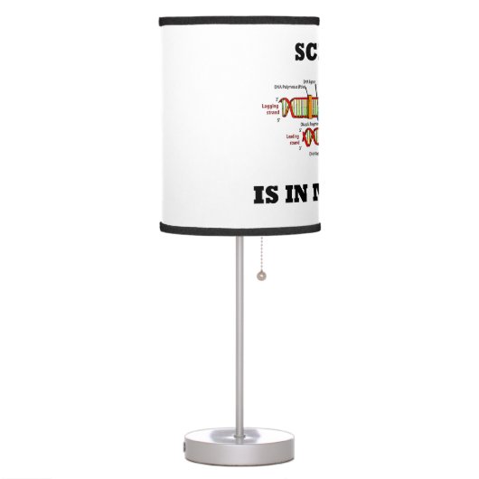 Science Is In My Genes Genetics DNA Humor Table Lamp (Left)