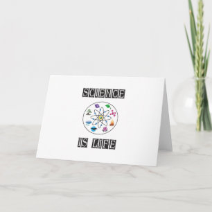 Science is life card