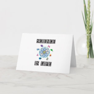 Science is life card