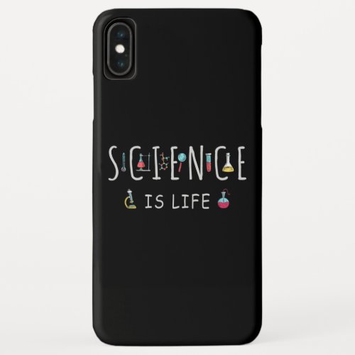 Science is life iPhone XS max case