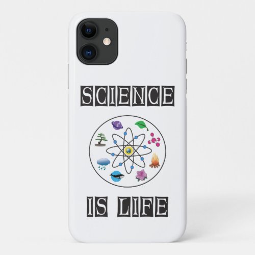 Science is life iPhone 11 case