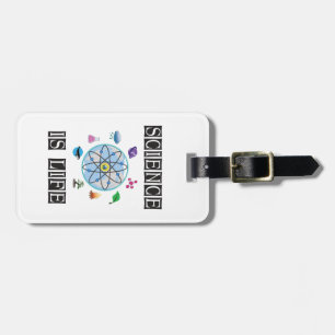 Science is life luggage tag