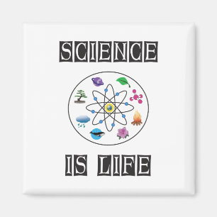 Science is life magnet