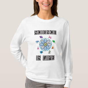 Science is life T-Shirt