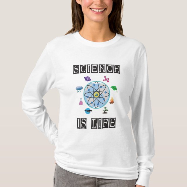 Science is life T-Shirt (Front)