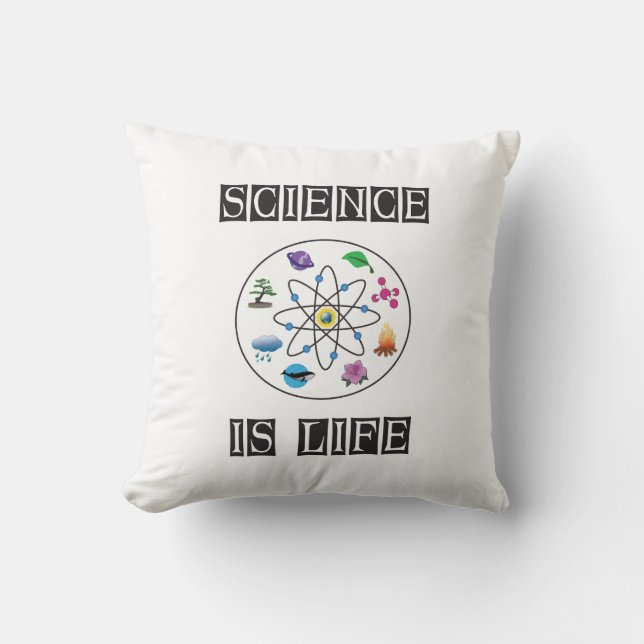 Science is life throw pillow (Front)