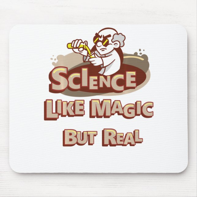 Science Is Like Magic But Real Science Teachers Mouse Pad (Front)