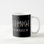 Science is magic coffee mug<br><div class="desc">Science is magic. A perfect match for every scientist,  science student,  science teacher and science lover. Great Gift idea for men,  women,  teens and kids.</div>