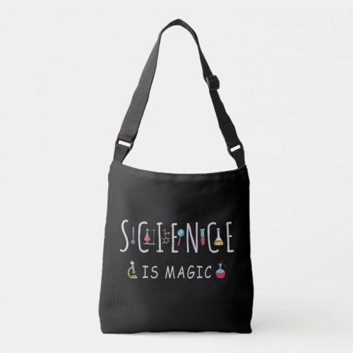 Science is magic crossbody bag