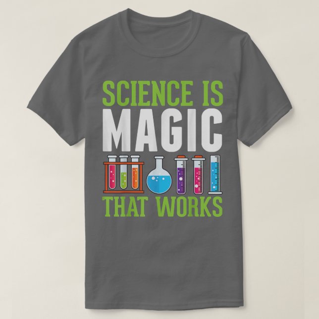 Science is Magic that works Little Scientist funny T-Shirt (Design Front)