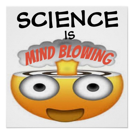 Science is Mind Blowing Emoji 1 Poster