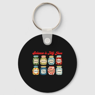 Science Is My Jam Chemistry Biology Physics Teache Keychain