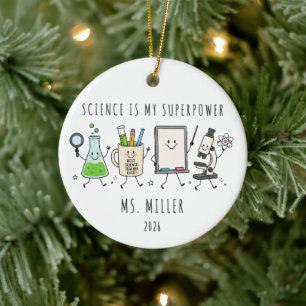 Science Is My Superpower Teacher Ceramic Ornament