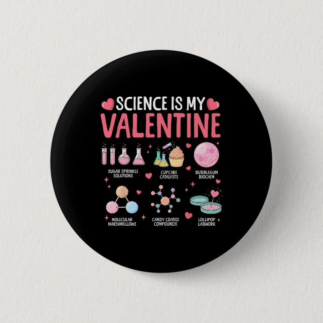 Science Is My Valentine Stem Love Chemistry Hearts Button (Front)