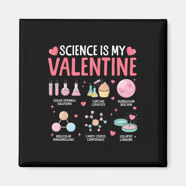Science Is My Valentine Stem Love Chemistry Hearts Magnet (Front)