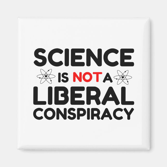 Science Is Not A Liberal Conspiracy Magnet (Front)