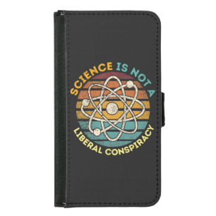 Science Is Not A Liberal Conspiracy Samsung Galaxy S5 Wallet Case
