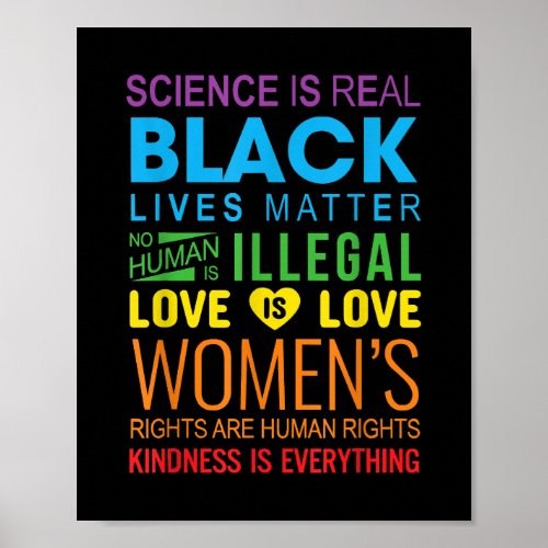 Science Is Real Black Lives Matter LGBT Pride For  Poster