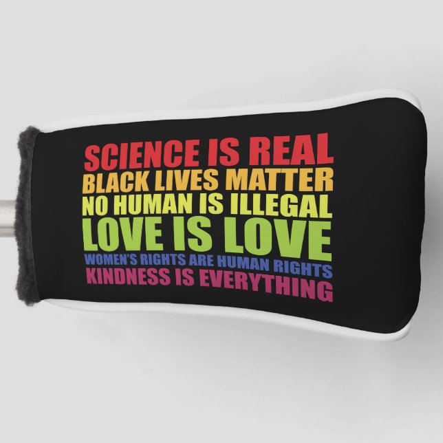 Science Is Real Black Lives Matter LGBT Pride  Golf Head Cover (Front)